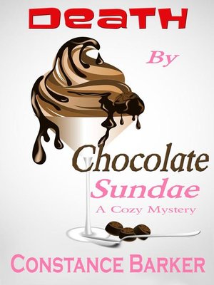 Death by Chocolate Sundae - ebook